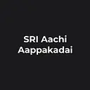 SRI Aachi Aappakadai