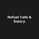 Refuel Cafe & Eatery