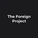 The Foreign Project