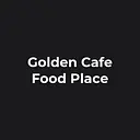 Golden Cafe Food Place
