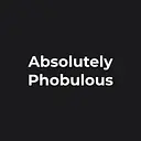 Absolutely Phobulous