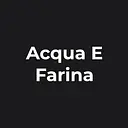 Acqua E Farina